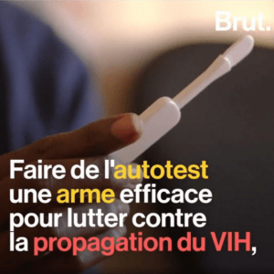 « Faire de l’autotest une arme efficace pour lutter contre la propagation du VIH »